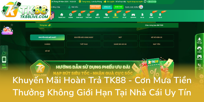 Khuyen Mai Hoan Tra Tk88 Con Mua Tien Thuong Khong Gioi Han Tai Nha Cai Uy Tin0