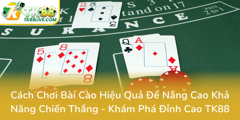 Cach Choi Bai Cao Hieu Qua De Nang Cao Kha Nang Chien Thang Kham Pha Dinh Cao Tk880