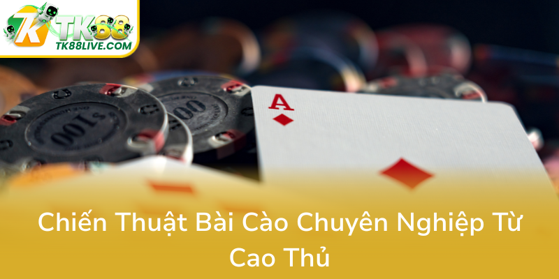 Cách Chơi Bài Cào Hiệu Quả Để Nâng Cao Khả Năng Chiến Thắng - Khám Phá Đỉnh Cao TK88 2 Chien Thuat Bai Cao Chuyen Nghiep Tu Cao Thu0
