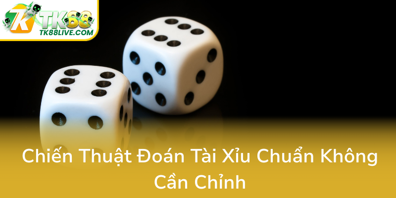 Chien Thuat Doan Tai Xiu Chuan Khong Can Chinh0